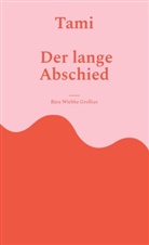 Bàra Wiebke Grollius - Tami. Der lange Abschied.