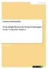 Lavaneya Kanthaiyapillai - Neue Möglichkeiten der Kryptowährungen in der Corporate Finance