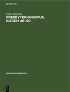 Cajius Fabricius - Presbyterianismus. Bogen 46-50