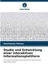Anastasios Petrou - Studie und Entwicklung einer interaktiven Informationsplattform
