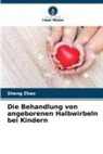 Sheng Zhao - Die Behandlung von angeborenen Halbwirbeln bei Kindern