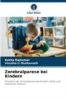 REKHA RAJKUMAR, VINUTHA U MUKTAMATH - Zerebralparese bei Kindern