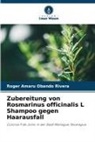 Roger Amaru Obando Rivera - Zubereitung von Rosmarinus officinalis L Shampoo gegen Haarausfall