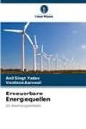 Vandana Agrawal, Anil Singh Yadav - Erneuerbare Energiequellen