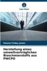 Owuna Friday Junior - Herstellung eines umweltverträglichen Bioschmierstoffs aus PWCPO