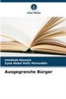 Intekhab Hossain, Syed Abdul Hafiz Moinuddin - Ausgegrenzte Bürger