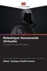 Mohd. Sadique Shaikh Anwar - Robotique Humanoïde Virtuelle