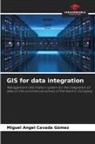Miguel Angel Cavada Gómez - GIS for data integration
