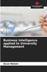 Oscar Nielsen - Business Intelligence applied to University Management