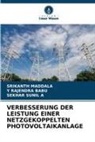 SEKHAR SUNIL A, Y RAJENDRA BABU, Srikanth Maddala - VERBESSERUNG DER LEISTUNG EINER NETZGEKOPPELTEN PHOTOVOLTAIKANLAGE