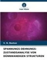 V N Bastun, V. N. Bastun - SPANNUNGS-DEHNUNGS-ZUSTANDSANALYSE VON DÜNNWANDIGEN STRUKTUREN