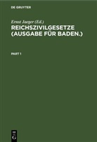 Ernst Jaeger - Reichszivilgesetze (Ausgabe für Baden.)