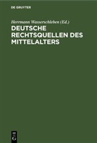 Herrmann Wasserschleben - Deutsche Rechtsquellen des Mittelalters