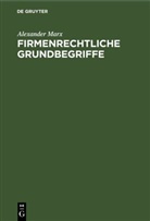 Alexander Marx - Firmenrechtliche Grundbegriffe