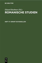 Eduard Boehmer - Romanische Studien - Heft 17: Girart de Rossillon