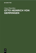 Cäsar Flaischlen - Otto Heinrich von Gemmingen