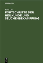 Hans Leo - Fortschritte der Heilkunde und Seuchenbekämpfung