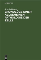 S. M. Lukjanow - Grundzüge einer allgemeinen Pathologie der Zelle