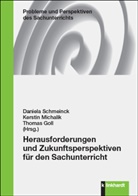 Thomas Goll, Kerstin Michalik, Daniela Schmeinck - Herausforderungen und Zukunftsperspektiven für den Sachunterricht