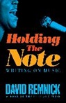David Remnick - Holding the Note