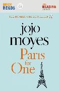 Jojo Moyes,  Moyes Jojo - Paris For One - Quick Reads