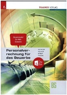 Reinhard Auinger, Kurt Pecher, Markus Streif, Günter Tyszak - Personalverrechnung für das Gewerbe - Zusatzmodul Angewandte Wirtschaftslehre + TRAUNER-DigiBox