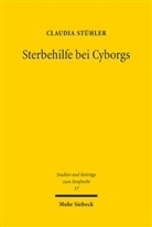 Claudia Stühler - Sterbehilfe bei Cyborgs