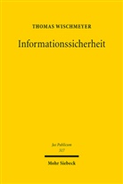 Thomas Wischmeyer - Informationssicherheit