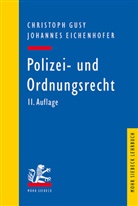 Johannes Eichenhofer, Christoph Gusy - Polizei- und Ordnungsrecht