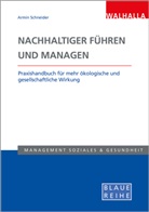 Armin Schneider, Armin Schneider - Nachhaltiger führen und managen