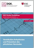 Deutsche Gesellschaft für Kardiologie, Deutsche Gesellschaft für Kardiologie - Ventrikuläre Arrhythmien und Prävention des plötzlichen Herztodes