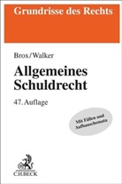 Hans Brox, Wolf-Dietrich Walker - Allgemeines Schuldrecht