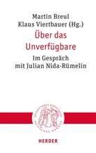 Martin Breul, Viertbauer, Klaus Viertbauer - Über das Unverfügbare