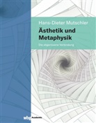 Hans-Dieter Mutschler, Hans-Dieter (Prof. Dr.) Mutschler - Ästhetik und Metaphysik