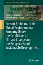 Elena G Popkova, Elena G. Popkova, S Sergi, Bruno S. Sergi - Current Problems of the Global Environmental Economy Under the Conditions of Climate Change and the Perspectives of Sustainable Development