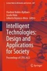 Josefa Mula, Gilberto Reynoso-Meza, Vladimir Robles-Bykbaev - Intelligent Technologies: Design and Applications for Society