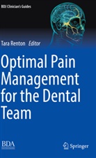 Tara Renton - Optimal Pain Management for the Dental Team