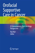 Raj Nair - Orofacial Supportive Care in Cancer