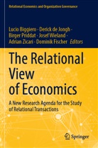 Lucio Biggiero, Derick de Jongh, Dominik Fischer, Birger Priddat, Birger Priddat et al, Josef Wieland... - The Relational View of Economics