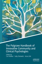 Carl Walker, Sally Zlotowitz, Anna Zoli - The Palgrave Handbook of Innovative Community and Clinical Psychologies