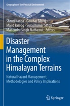 Majid Farooq, Majid Farooq et al, Shruti Kanga, Gowhar Meraj, Mahendra Singh Nathawat, Suraj Kumar Singh - Disaster Management in the Complex Himalayan Terrains