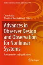 Ben Makhlouf, Abdellatif Ben Makhlouf, Omar Naifar - Advances in Observer Design and Observation for Nonlinear Systems