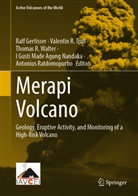 Ralf Gertisser, I Gusti Made Agung Nandaka, Valentin R Troll, Thomas R Walter et al, Antonius Ratdomopurbo, Valentin R. Troll... - Merapi Volcano