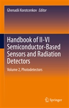 Ghenadii Korotcenkov - Handbook of II-VI Semiconductor-Based Sensors and Radiation Detectors