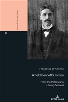 Francesca D'Alfonso, Francesco Marroni - Arnold Bennett's Fiction