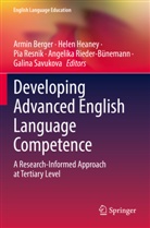 Armin Berger, Helen Heaney, Pia Resnik, Pia Resnik et al, Angelika Rieder-B&uuml;nemann, Galina Savukova - Developing Advanced English Language Competence