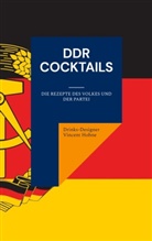 Drinks-Designer Vincent Hohne - DDR Cocktails