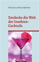 Herold Zu Moschdehner - Entdecke die Welt der Insekten-Cocktails