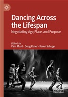 Pam Musil, Doug Risner, Karen Schupp - Dancing Across the Lifespan