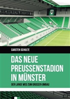 Carsten Schulte - Das neue Preußenstadion in Münster